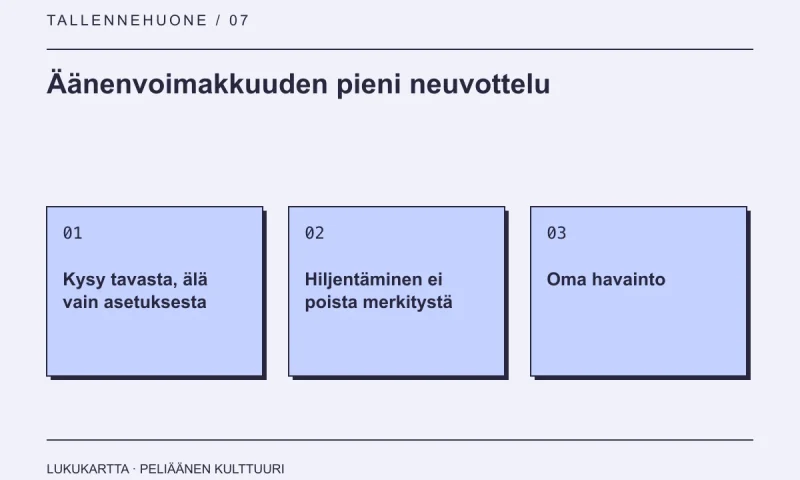 Lukukartta: Äänenvoimakkuuden pieni neuvottelu. Kysy tavasta, älä vain asetuksesta, Hiljentäminen ei poista merkitystä, Oma havainto.